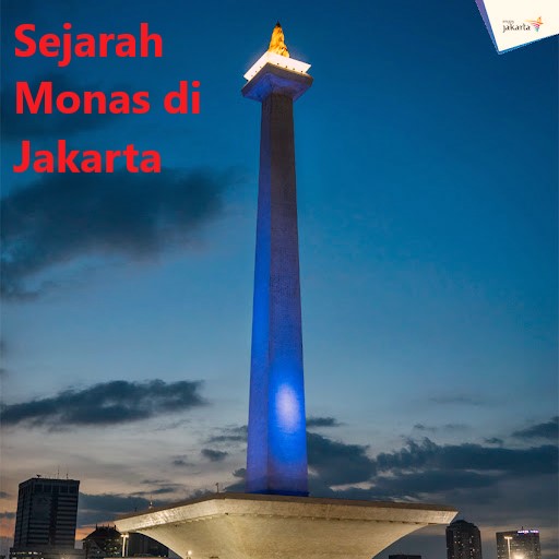 Sejarah Monas di Jakarta