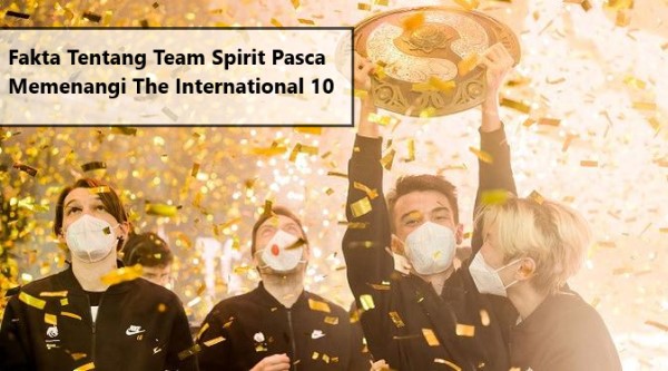 Fakta Tentang Team Spirit Pasca Memenangi The International 10