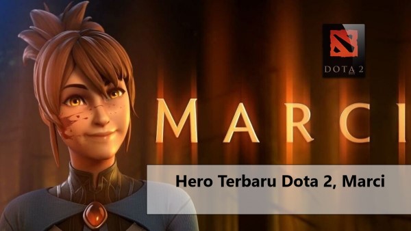 Hero Terbaru Dota 2 2021